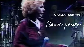 Ornella Vanoni - Senza paura (Argilla Tour 1998)