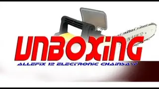 🦋UNBOXING ALLEFIX 12 ELECTRIC CHAINSAW