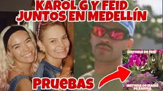 KAROL G Y FEID JUNTOS EN MEDELLÍN PASARÁN SEMANA SANTA EN FAMILIA #karolg #feid