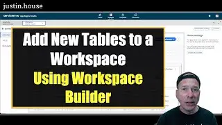 Add New Tables to a Workspace with Workspace Builder