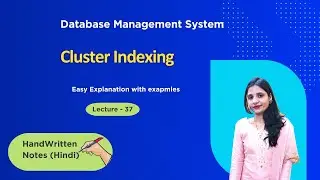 Lec-37 Cluster Indexing in DBMS Explained with Examples