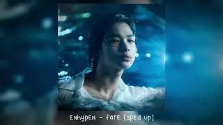 enhypen - fate (𝒔𝒑𝒆𝒅 𝒖𝒑)