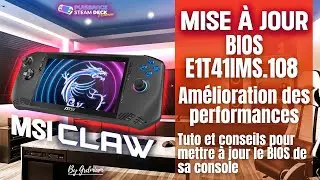 MSI CLAW MAJ, Nouveau Bios et amélioration des performances/stabilité