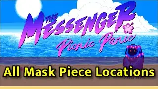 The Messenger Picnic Panic - All Mask Piece Locations (Thanks I Hate It trophy/achievement)