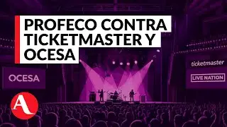 Ticketmaster y Ocesa: demanda colectiva por reembolsos y accesos negados | Aristegui Noticias