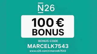 💸 N26 Bank free Promo Code &ndash; Get up to &euro;100 ! with code MARCELK7543