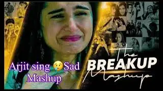 The Breakup Mashup | Arjit Sing 🎤 😢 Sad 😔 Mashup | Dgp Laxmikanta vlogs Music 