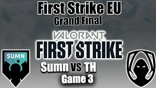 Heretics vs SUMN FC Game 3 - VOD | Valorant First Strike EU - Regional Finals | Grand Finals