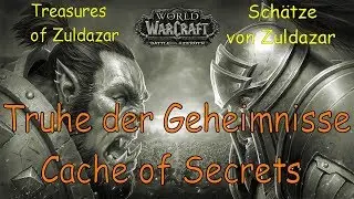 WoW - Truhe der Geheimnisse / Cache of Secrets - Sch&auml;tze von Zuldazar / Treasures of Zuldazar