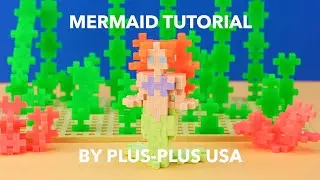 Plus-Plus Mermaid Tutorial