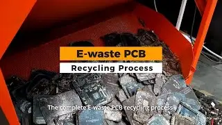 The Complete Process Of Recycling Electronic - Waste PCB Boards Recycling Plant Line.