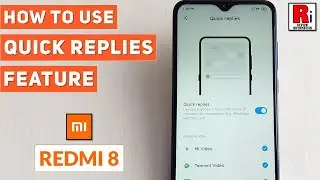 How To Use Quick Replies Feature In Xiaomi Redmi 8