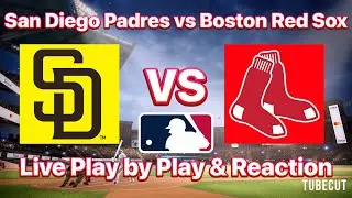 San Diego Padres vs Boston Red Sox live play by play and reaction