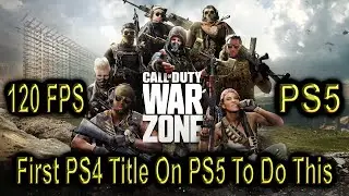 COD Warzone 💠 The First PS4 Backwards Title To Support 120 FPS On PS5