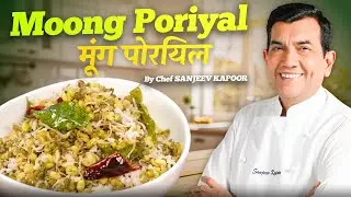 Sprouted Moong Poriyal | Healthy South Indian Recipe By Chef @sanjeevkapoorkhazana