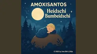 Heidschi Bumbeidschi (Orginal Version)