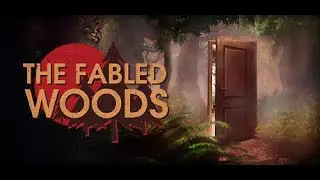 The Fabled Woods | Part 1 | PC Gameplay