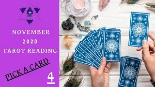 Card NO. 4 - November 2020 Monthly Psychic Prediction (PICK A CARD)