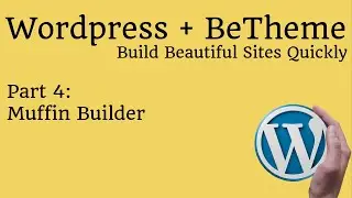 Wordpress with BeTheme - Muffin Builder - Part 4