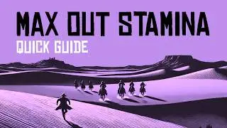 Max Stamina Early in RDR2 &ndash; Fast & Easy!