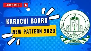 The pattern of annual examination 2023 for Karachi board :Guide For Everyone