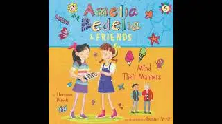 Amelia Bedelia & Friends #5: Amelia Bedelia & Friends Mind Their Manners Unabrid - Herman Parish