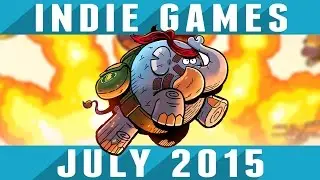 Top 10 Best Indie Games of the Month - July 2015