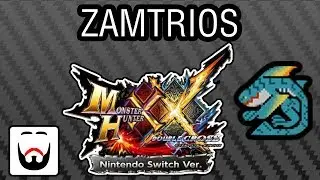 MHXXNS Monsters Episode 34 - Zamtrios Gameplay