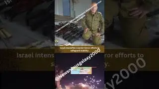 Israel Intercepts Advanced Weapons Shipment from Iran to West Bank.