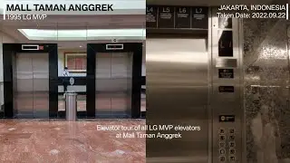 Elevator Tour at Mall Taman Anggrek, Jakarta : LG MVP Traction Elevators