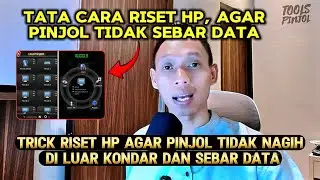 Cara riset hp pinjol, agar pinjol tidak keluar kondar dan sebar data