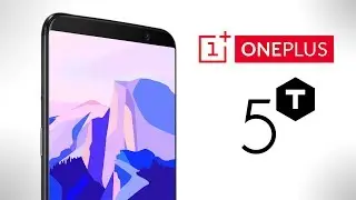 OnePlus 5T - Everything You NEED to KNOW!