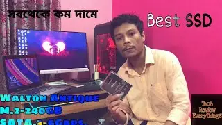 Walton Antique M.2 Sata 6Gbps 240GB SSD  By Tech Review Everythings (First Time Review  Bangla)