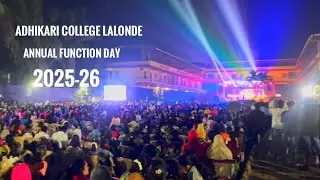 Annual Function Day 😍 2025-26 Adhikari College Lalonde, Nagzari 