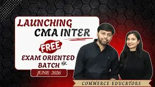 Launching CMA Inter Free Exam Oriented Batch | June 2026 | CA Akhilesh Maheshwari | CS Disha Lohana