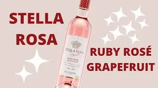 Non Sommelier - Stella Rosa Ruby Ros&eacute; Grapefruit Review | Wine Down Wednesday