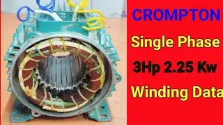 Crompton Single phase 3Hp/2.25Kw 24 Slot 2800 Rpm Winding Data.