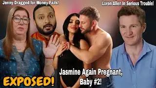 Jenny SLAMMED Over Indian Money Blunder, Jasmine PREGNANT Again & Loren Allen WANTED in the U.S.
