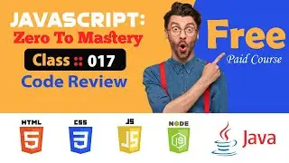 Java Script | Zero to Mastery | Class 017 | Code Review | English