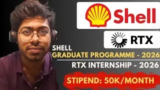 Shell Graduate Programme - 2026 & RTX Internship - 2026 | Free Resources | Complete Guide | Engineer