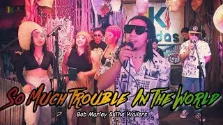 So Much Trouble in the World - Bob Marley & the Wailers | Kuerdas Reggae Cover