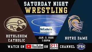 Bethlehem Catholic at Notre Dame - High School Wrestling - 1-3-26