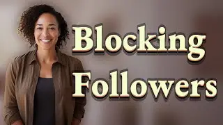 Does Blocking Remove Followers or Only Limit Their Visibility?