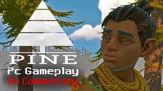 Pine - PC Gameplay 1080/60FPS