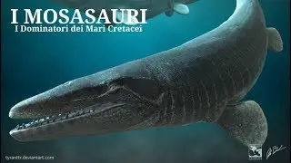 I Mosasauri | I Dominatori dei Mari Cretacei