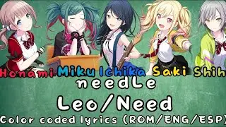 【FULL VER】needLe COLOR CODED LYRICS (ROM/ENG/ESP) LEO/NEED