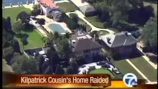 Kilpatrick relative's home raided