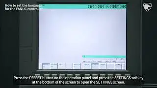 Service tip.28 [EN] - How to set the language for the FANUC controller