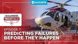 HUMS & the Future of Helicopter Safety &ndash; Vertical MRO Tech Talk by Bell &ndash; Ep 7