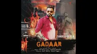 Gadaar /Sandeep Beela/ B2u motionpictures/new punjabi song